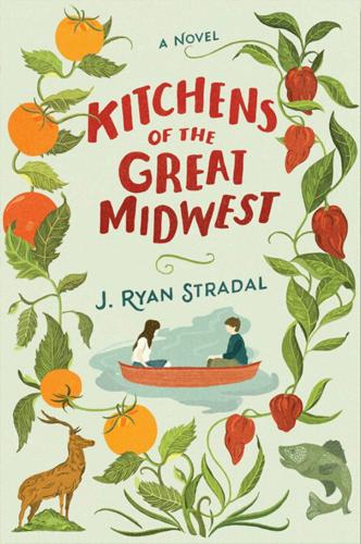 Kitchens bookcover by J. Ryan Stradal