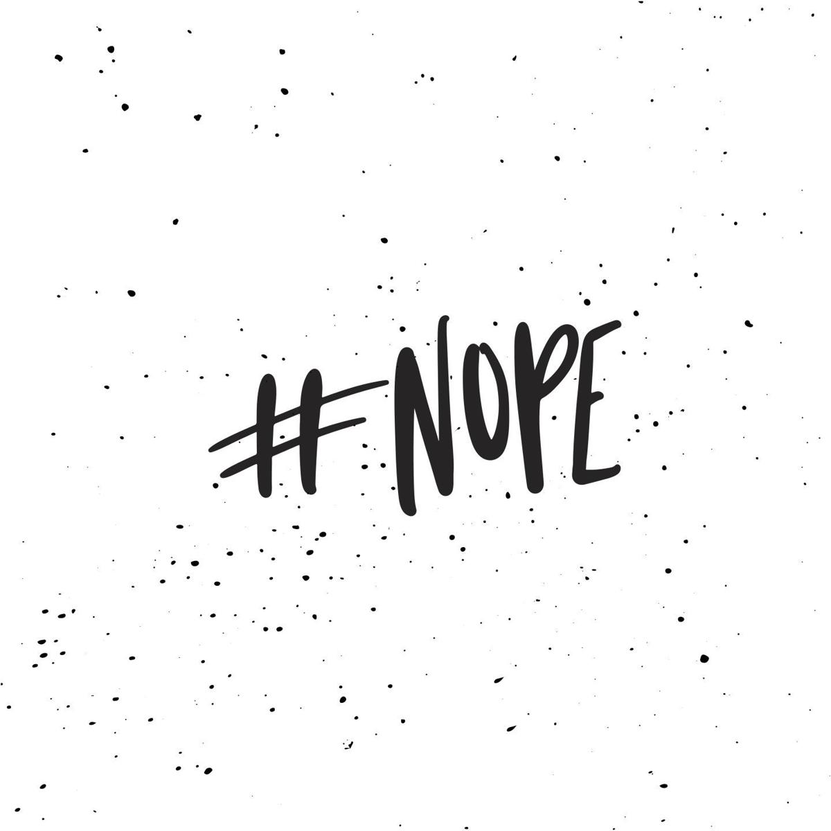 #nope